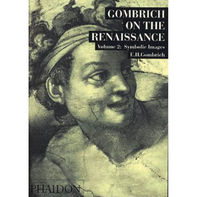GOMBRICH ON THE RENAISSANCE VOL.2
