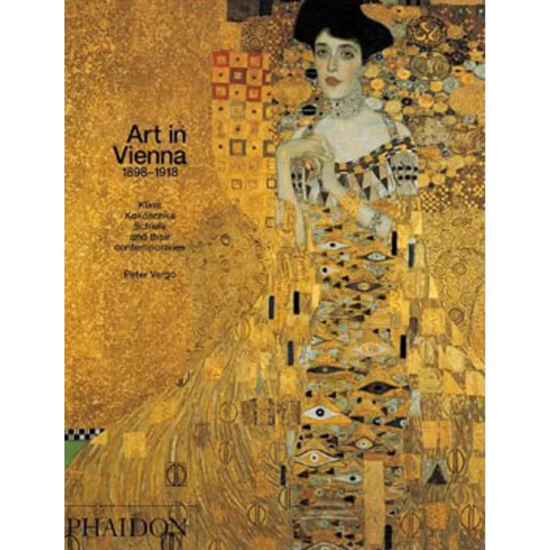 ART IN VIENNA 1898-1918