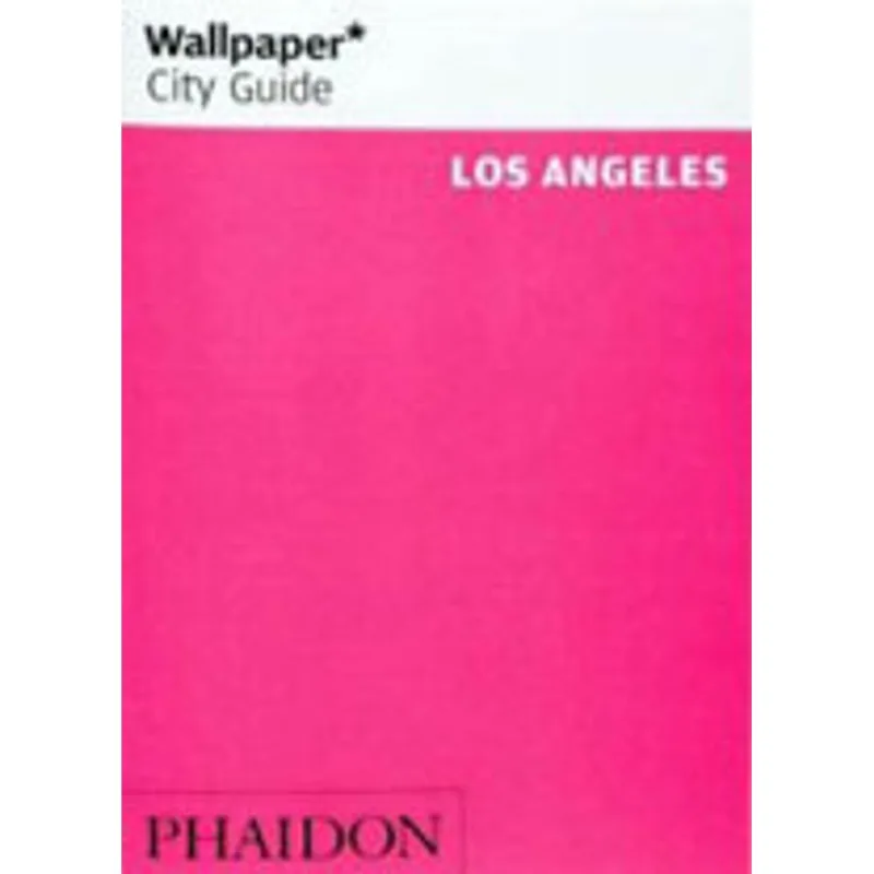 LOS ANGELES WALLPAPER CITY GUIDE