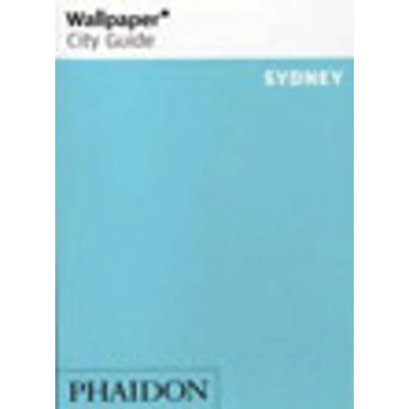 SIDNEY WALLPAPER CITY GUIDE
