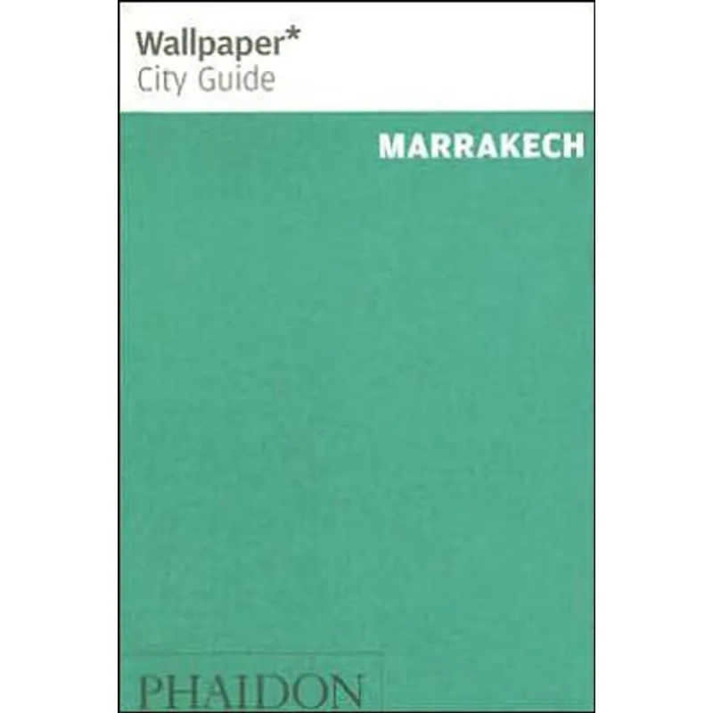 MARRAKECH WALLPAPER CITY GUIDE