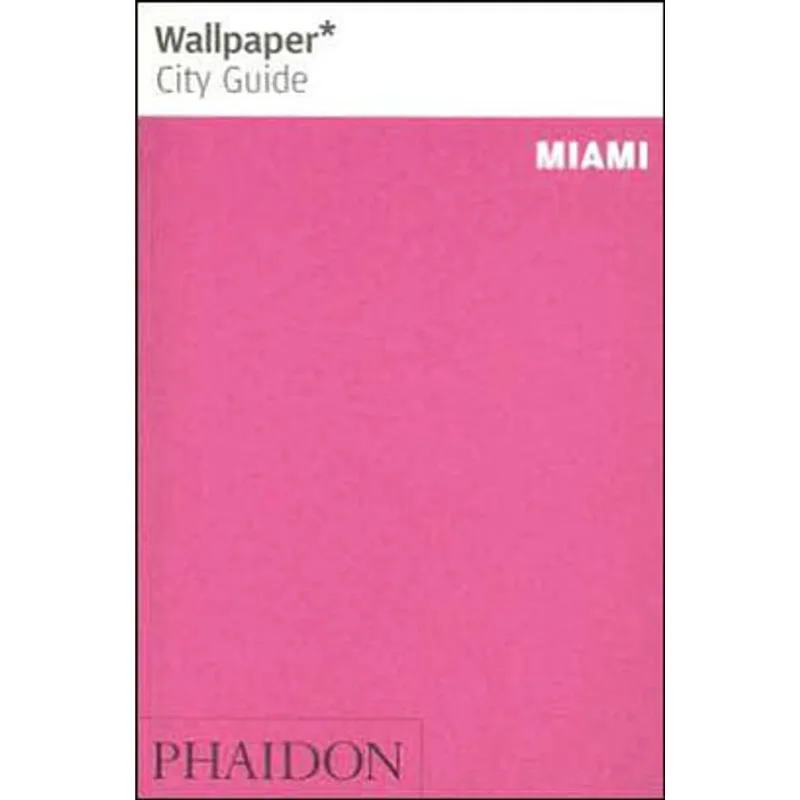 MIAMI WALLPAPER CITY GUIDE