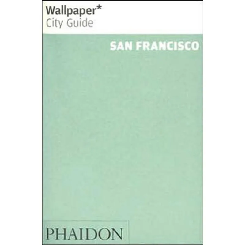 SAN FRANCISCO WALLPAPER CITY GUIDE