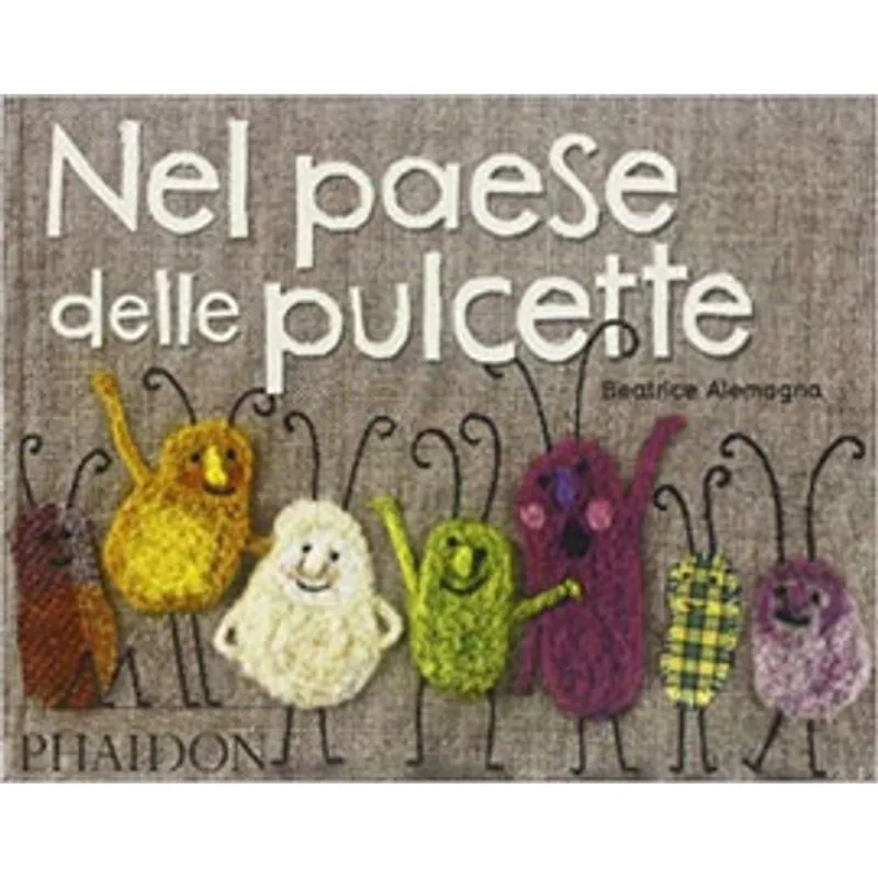 NEL PAESE DELLE PULCETTE