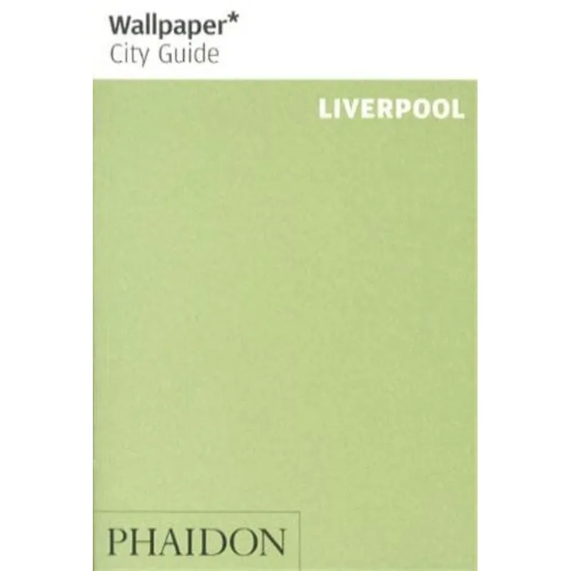 WALLPAPER CITY GUIDE LIVERPOOL