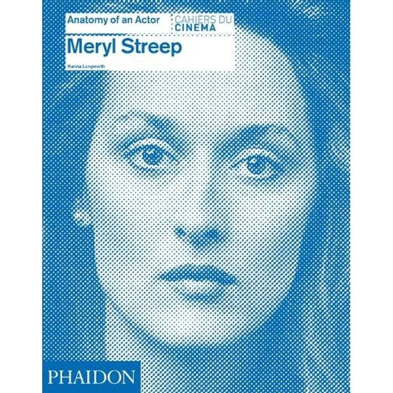 Anatomy of An Actor - Meryl Streep