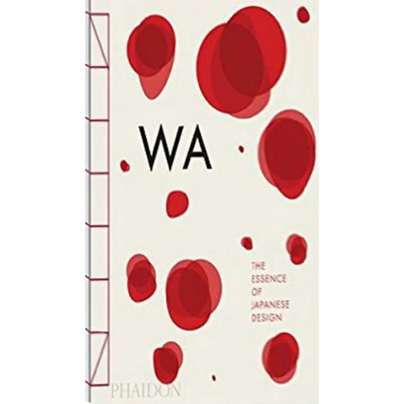 WA - THE ESSENCE OF JAPANESE DESIGN