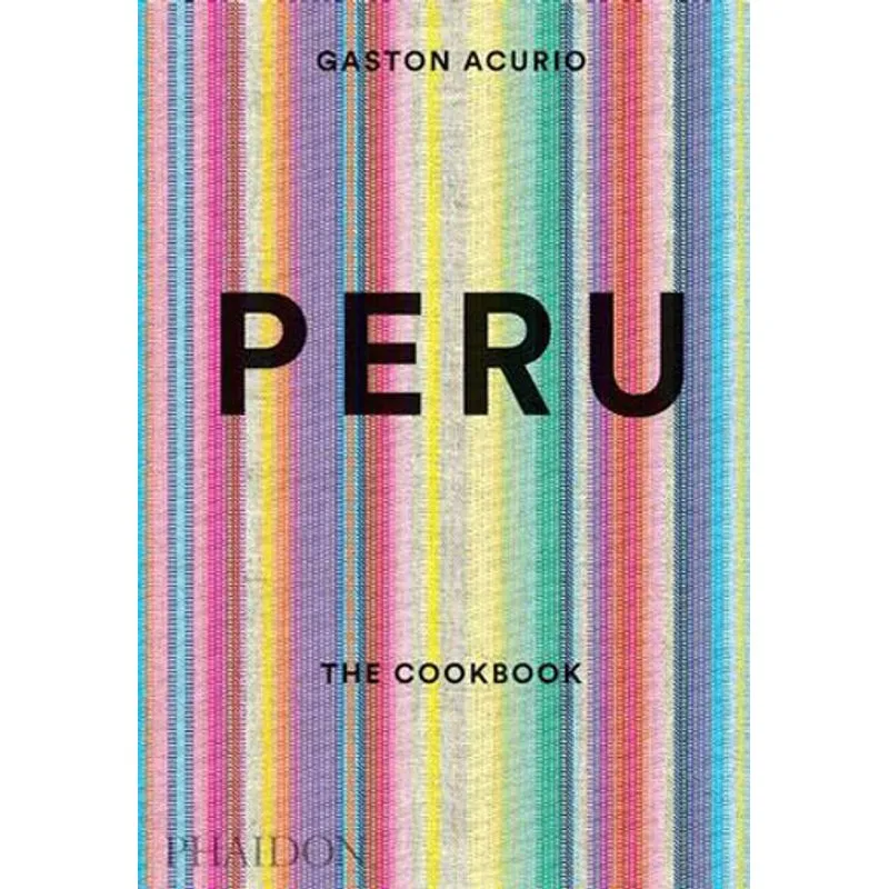 PERU - THE COOKBOOK