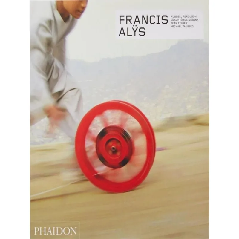 FRANCIS ALŸS - REVISED & EXPANDED EDITION