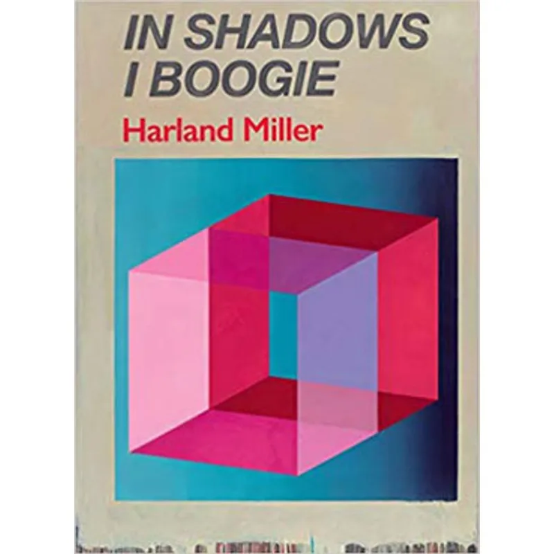 HARLAND MILLER - IN SHADOWS I BOOGIE