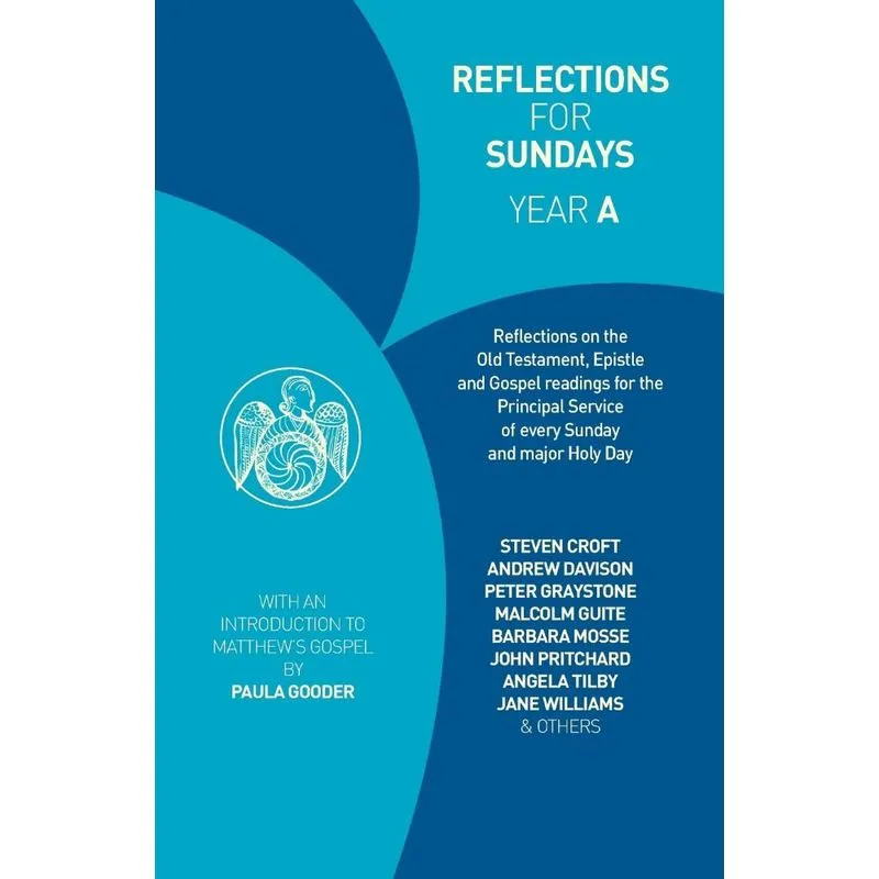 Reflections for Sundays Year A. Reflections for Sundays Year A