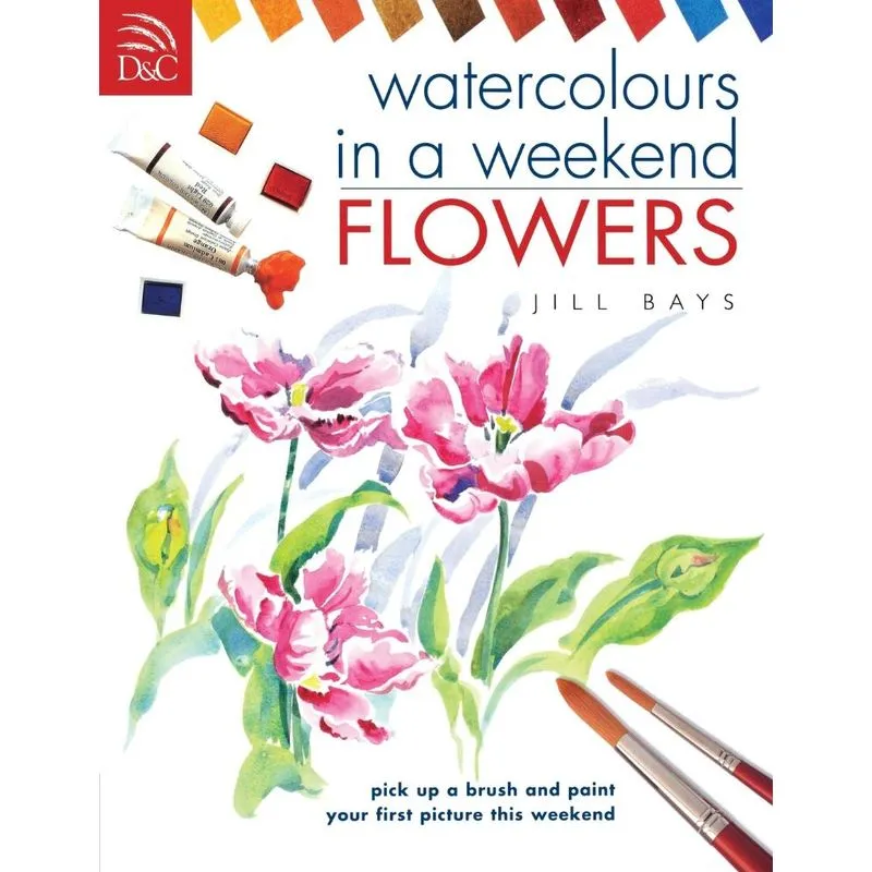 Watercolours In A Weekend