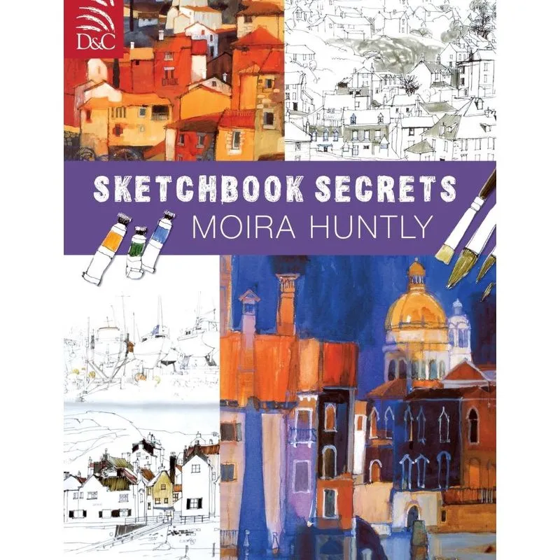 Moira Huntlys Sketchbook Secrets