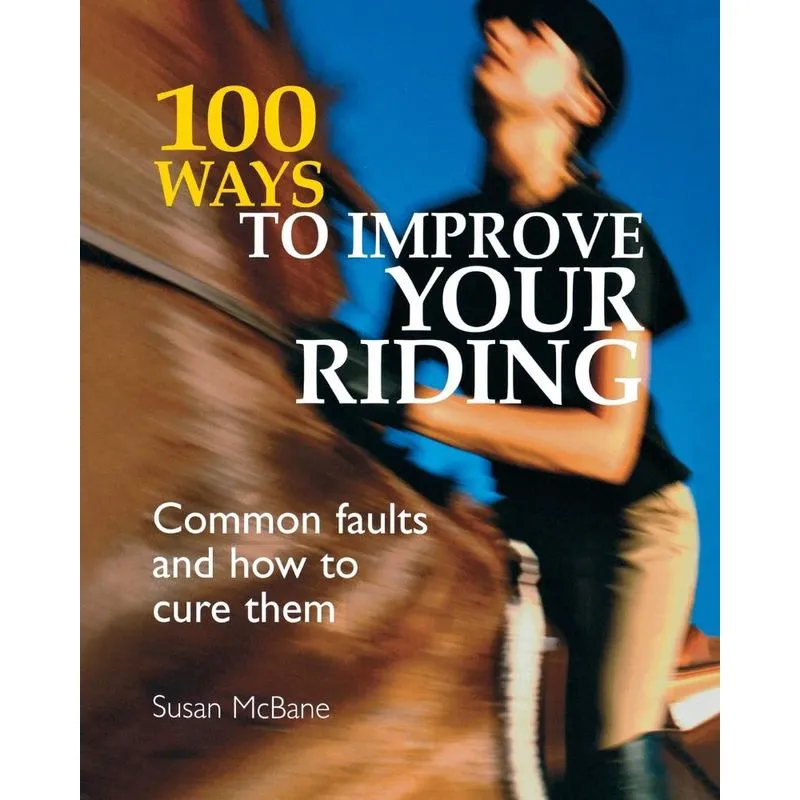 100 Ways to Improve your Riding