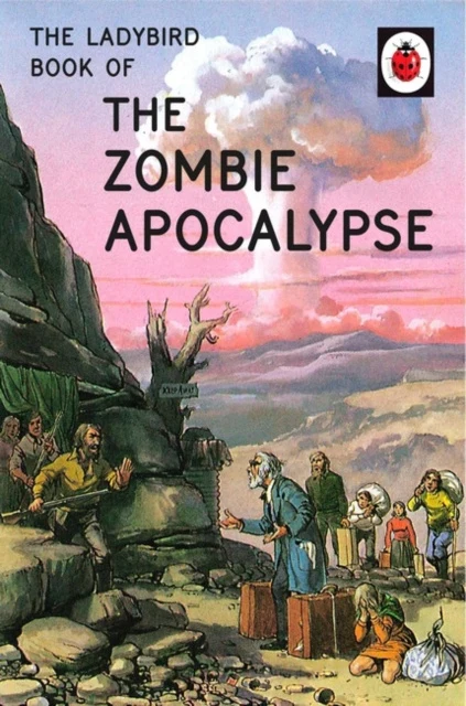 Ladybird Book of the Zombie Apocalypse, The