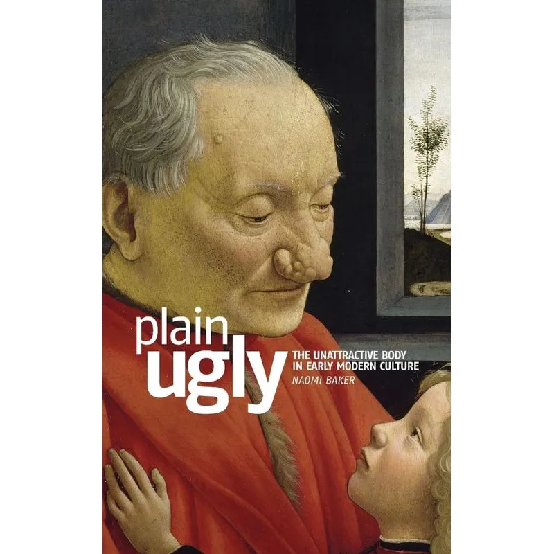 Plain ugly