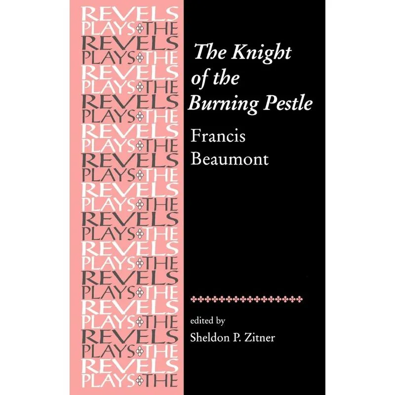 The Knight of the Burning Pestle