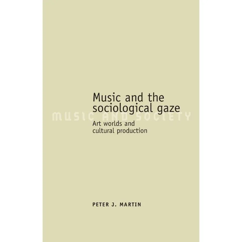 Music and the Sociological Gaze