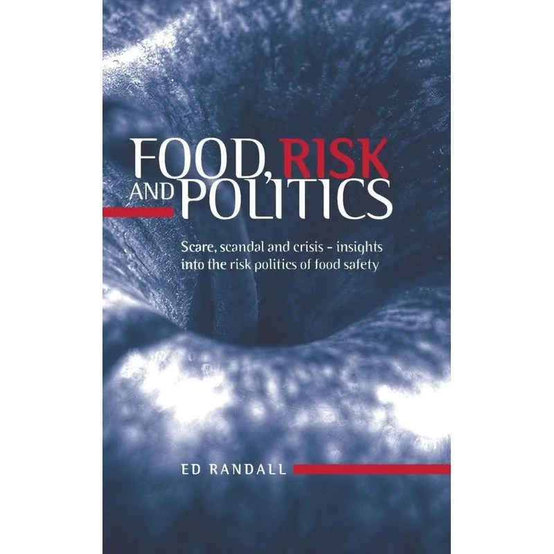 Food, Risk and Politics