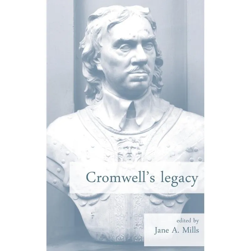 Cromwells Legacy