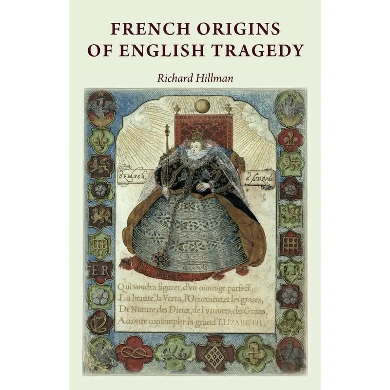 French Origins Of English Tragedy