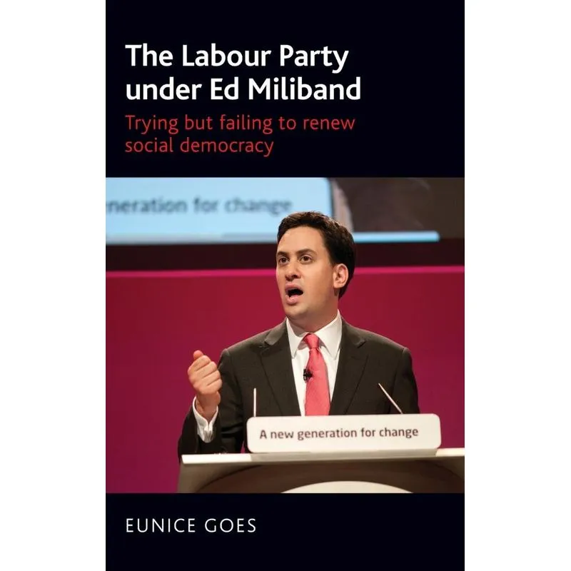 The Labour Party under Ed Miliband
