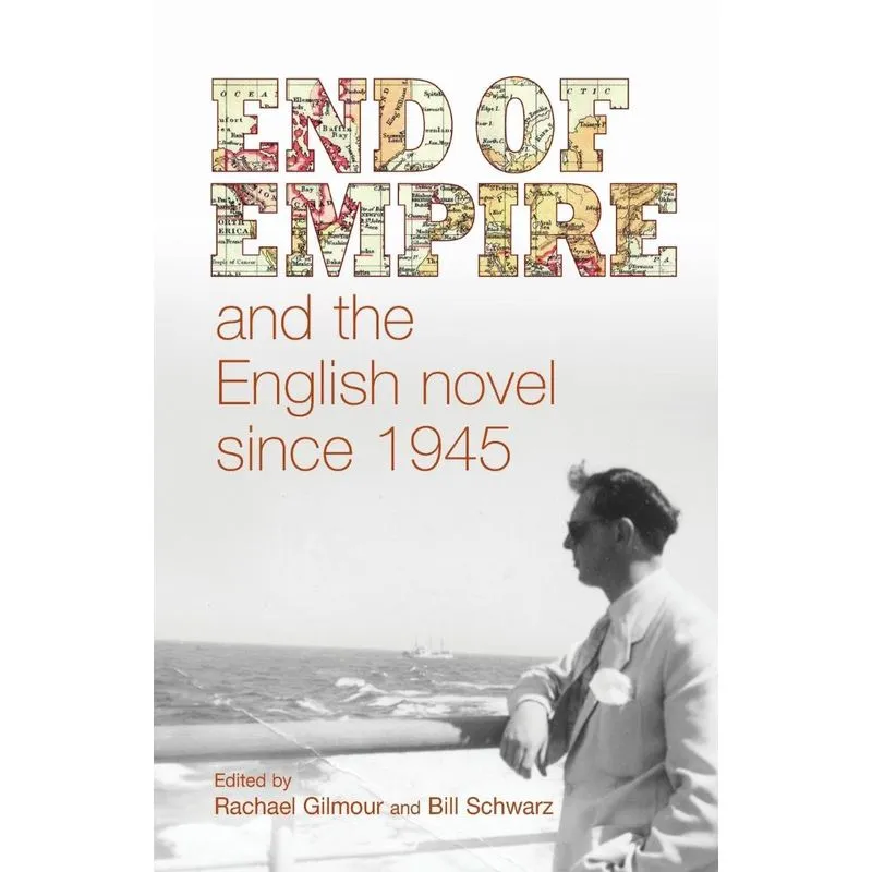 End of empire and the English novel since 1945
