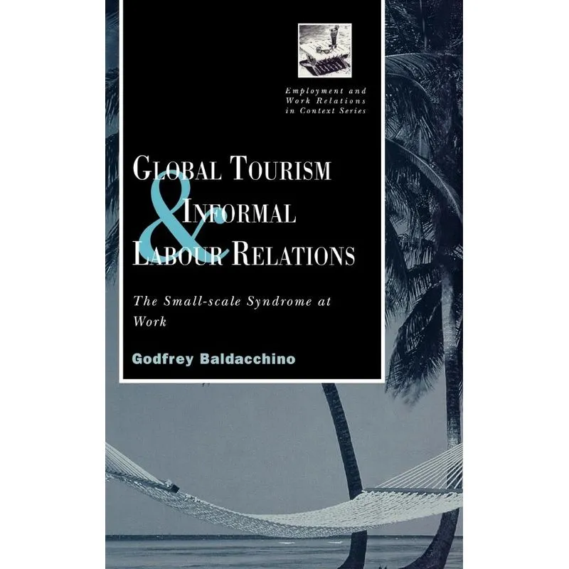 Global Tourism and Informal Labour Relations