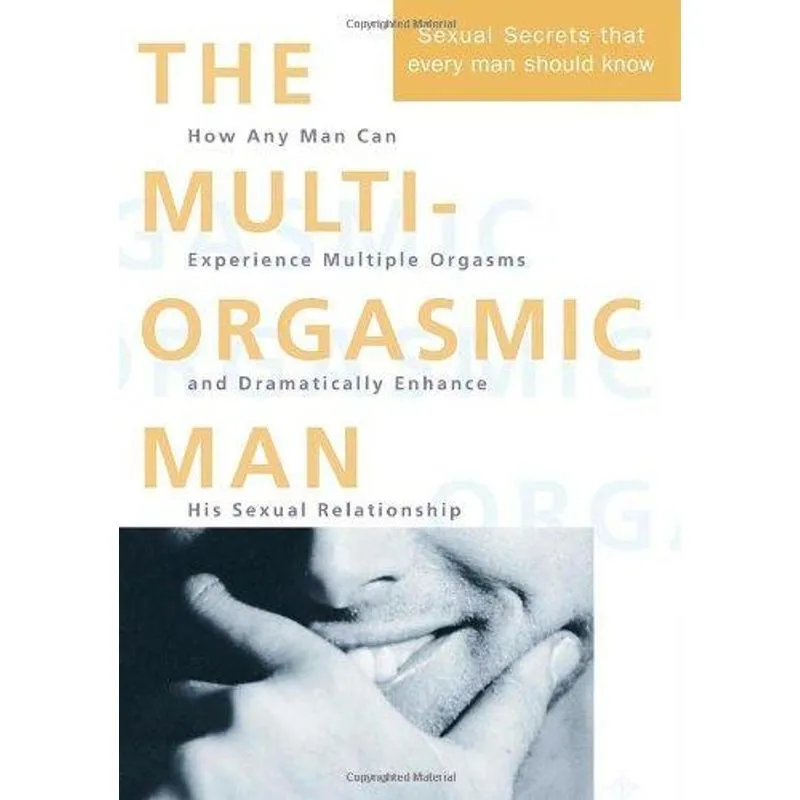 The Multi-Orgasmic Man