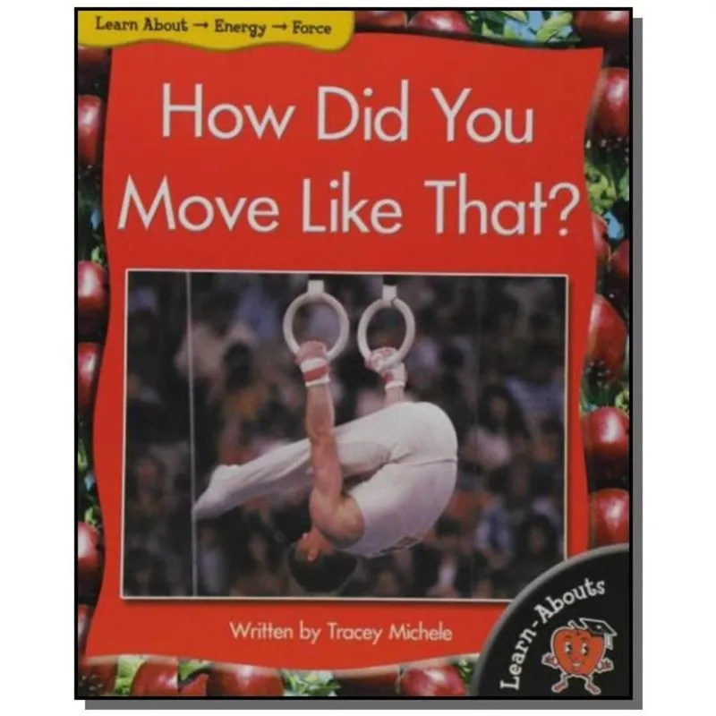 HOW DID YOU MOVE LIKE THAT