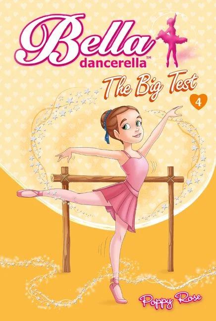 Bella Dancerella: The Big Test Paperback