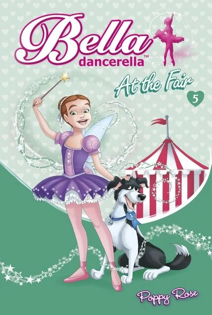 Bella Dancerella at the Fair (5) Paperback