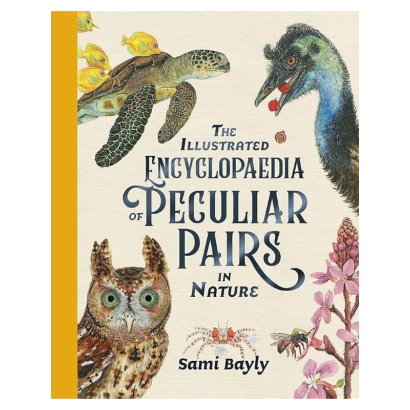 THE ILLUSTRATED ENCYCLOPAEDIA OF PECULIAR PAIRS IN NATURE