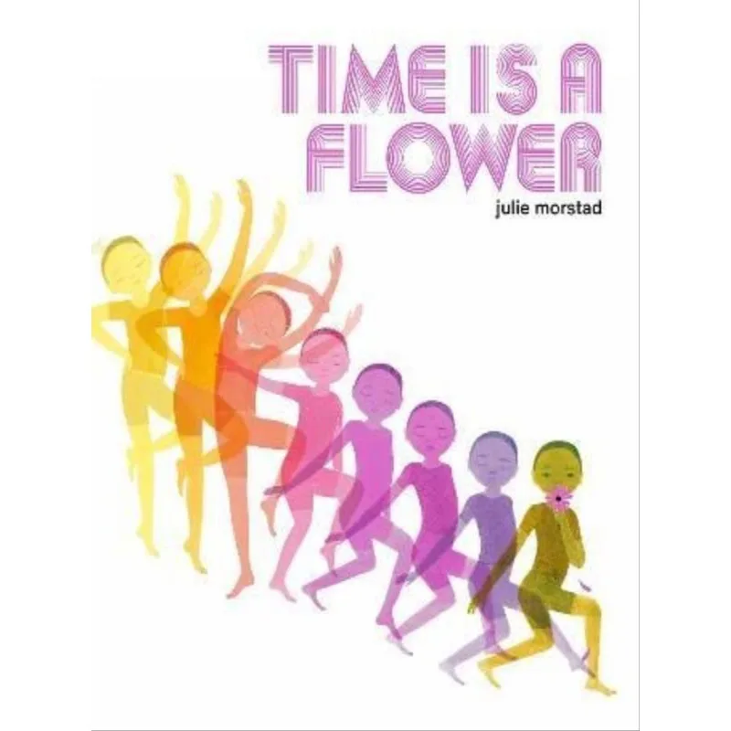 TIME IS A FLOWER