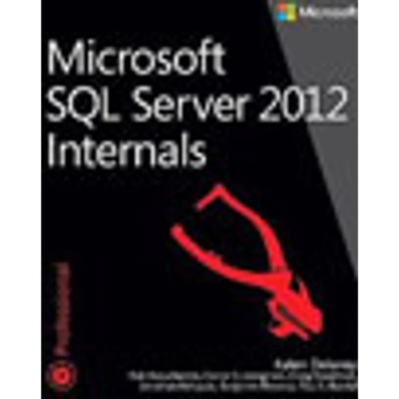 MICROSOFT SQL SERVER 2012 INTERNALS