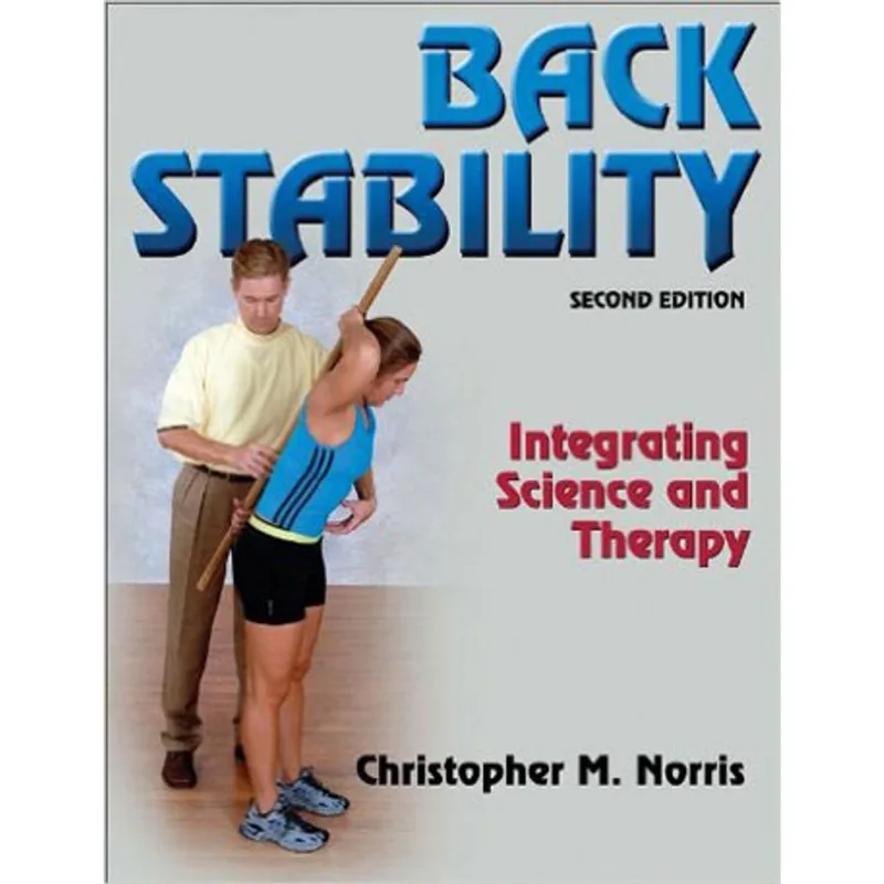 BACK STABILITY - INTEGRATING SCIENCE AND THERAPY