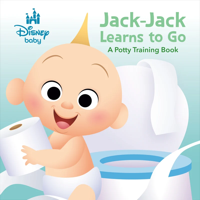 Disney Baby: Jack-Jack Learns to Go: A Potty Training Book