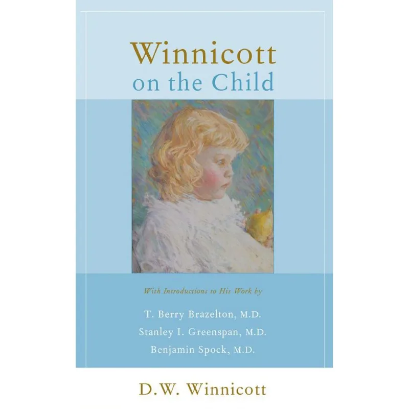 WINNICOTT ON THE CHILD