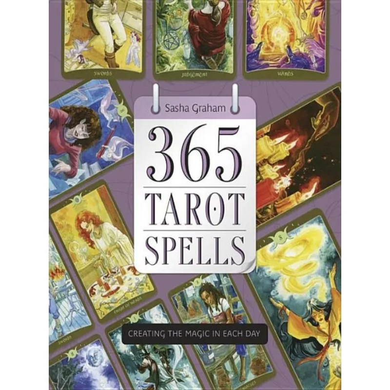 365 Tarot Spells - Creating The Magic In Each Day