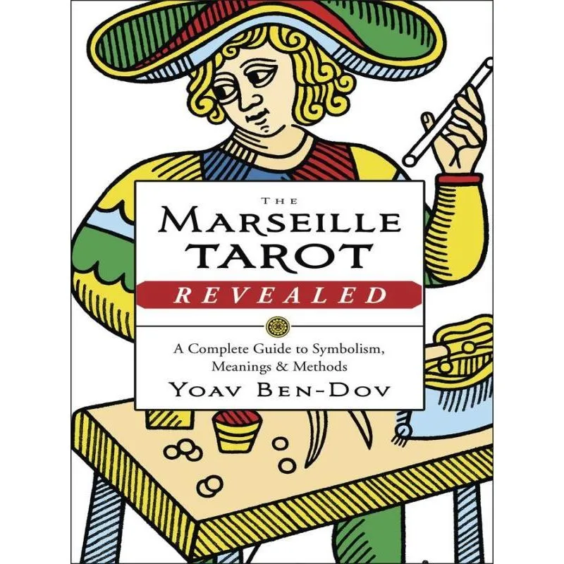 THE MARSEILLE TAROT REVEALED