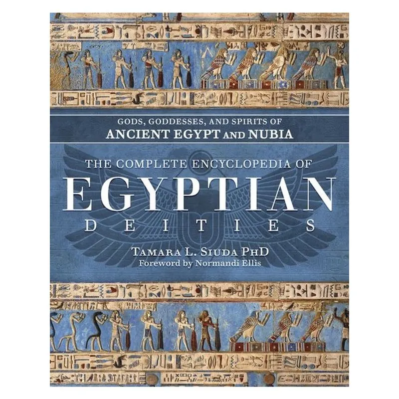 THE COMPLETE ENCYCLOPEDIA OF EGYPTIAN DEITIES