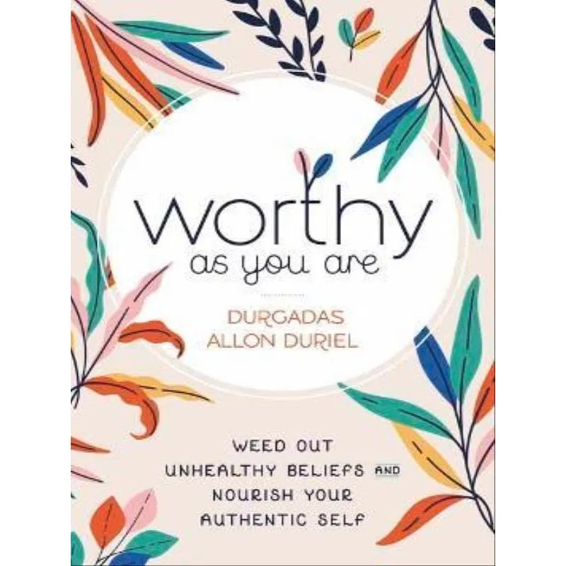 WORTHY AS YOU ARE