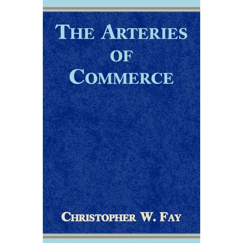 The Arteries of Commerce