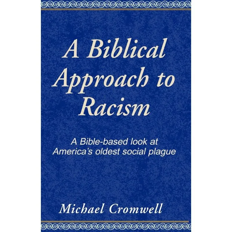 A Biblical Approach to Racism
