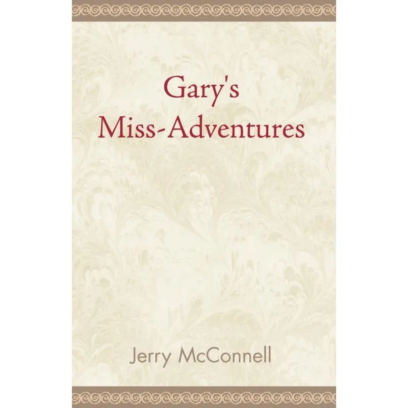 Garys Miss Adventures