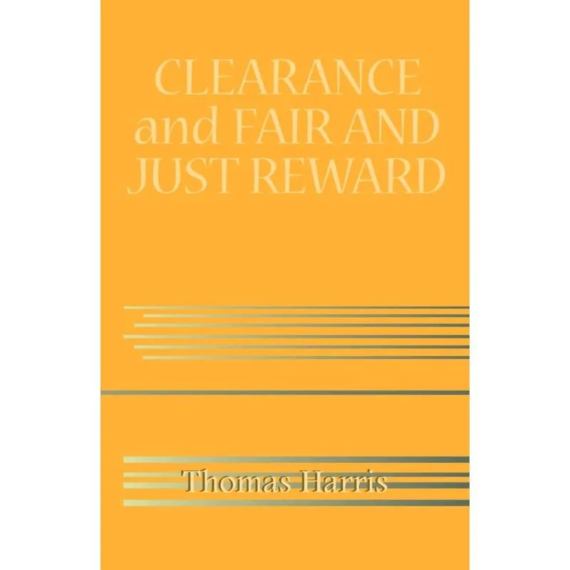 Clearance and Fair and Just Reward