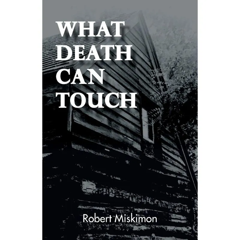 What Death Can Touch