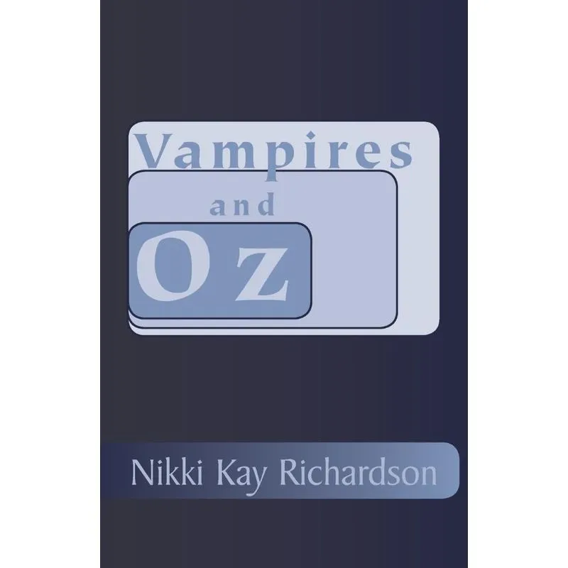 Vampires and Oz