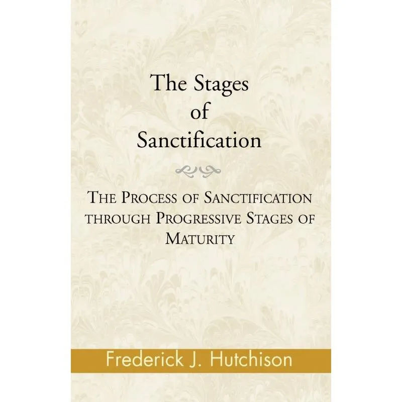 The Stages of Sanctification