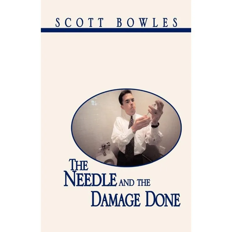 The Needle and the Damage Done